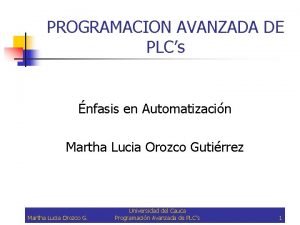 PROGRAMACION AVANZADA DE PLCs nfasis en Automatizacin Martha
