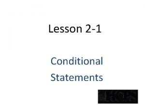 Lesson 2 1 Conditional Statements Conditional Statement Defn