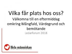 Vilka fr plats hos oss Vlkomna till en