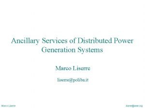 Ancillary Services of Distributed Power Generation Systems Marco