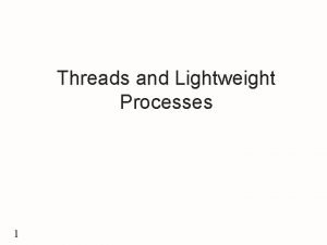 Light weight process