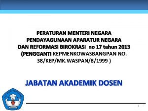 PERATURAN MENTERI NEGARA PENDAYAGUNAAN APARATUR NEGARA DAN REFORMASI