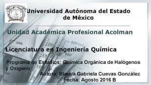 Universidad Autnoma del Estado de Mxico Unidad Acadmica