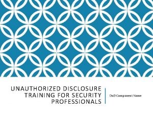 Unauthorized disclosure training