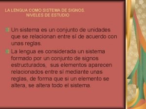 LA LENGUA COMO SISTEMA DE SIGNOS NIVELES DE