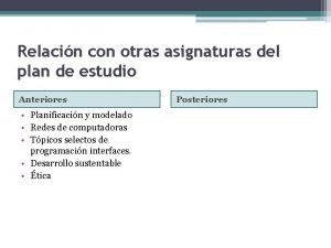 Relacin con otras asignaturas del plan de estudio