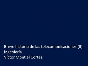 Breve historia de las telecomunicaciones