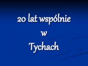 20 lat wsplnie w Tychach Wybory czerwcowe Odbyy