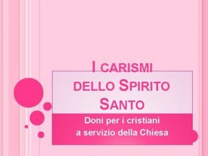 Come ricevere i carismi dello spirito santo Come ricevere i carismi dello spirito santo