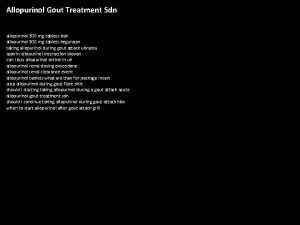 Allopurinol Gout Treatment Sdn allopurinol 300 mg tablets