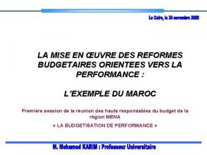 LA MISE EN UVRE DES REFORMES BUDGETAIRES ORIENTEES