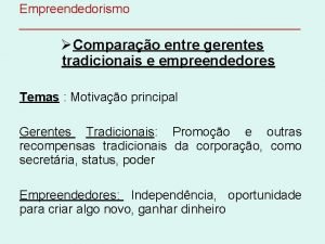 Gerentes tradicionais e empreendedores