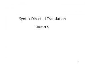 Syntax Directed Translation Chapter 5 1 ContextFree Languages
