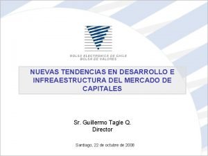 NUEVAS TENDENCIAS EN DESARROLLO E INFREAESTRUCTURA DEL MERCADO