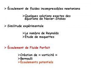 coulement de fluides incompressibles newtoniens Quelques solutions exactes