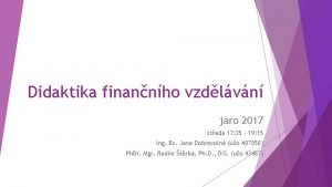 Didaktika finannho vzdlvn jaro 2017 steda 17 35
