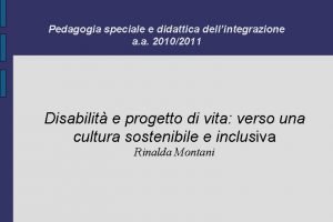 Pedagogia speciale e didattica dellintegrazione a a 20102011