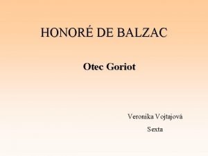 HONOR DE BALZAC Otec Goriot Veronika Vojtajov Sexta