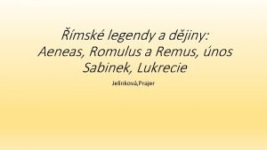 msk legendy a djiny Aeneas Romulus a Remus