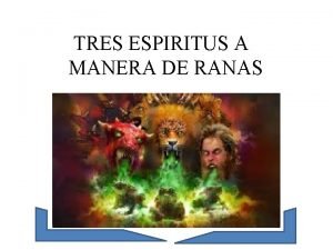 Tres espiritus inmundos a manera de ranas Tres espiritus inmundos a manera de ranas