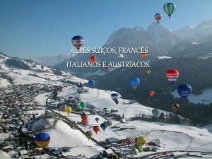 ALPES SUOS FRANCS ITALIANOS E AUSTRACOS O Monte