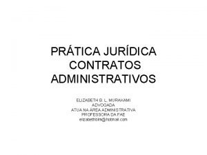 PRTICA JURDICA CONTRATOS ADMINISTRATIVOS ELIZABETH B L MURAKAMI