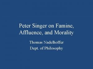 Peter Singer on Famine Affluence and Morality Thomas