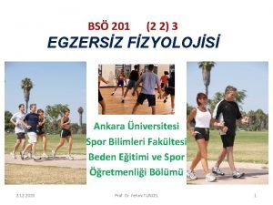 BS 201 2 2 3 EGZERSZ FZYOLOJS Ankara