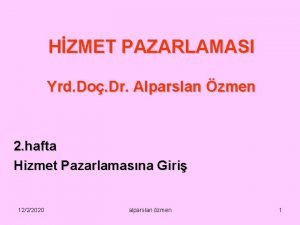 HZMET PAZARLAMASI Yrd Do Dr Alparslan zmen 2