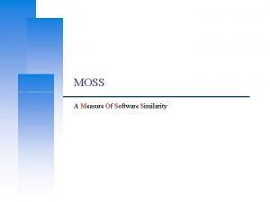 Moss software