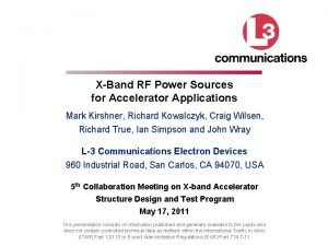 XBand RF Power Sources for Accelerator Applications Mark