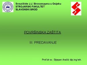 Sveuilite J J Strossmayera u Osijeku STROJARSKI FAKULTET