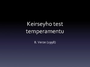 Keirseyho test temperamentu II Verze 1998 David Keirsey