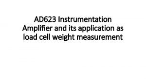 Load cell amplifier circuit Load cell amplifier circuit