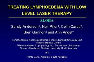 TREATING LYMPHOEDEMA WITH LOW LEVEL LASER THERAPY ALOHA