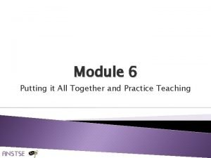 Module 6 Putting it All Together and Practice