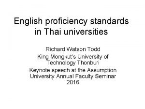 English proficiency standards in Thai universities Richard Watson