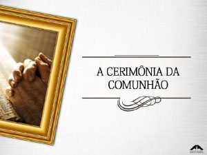 A Ceia do Senhor a participao nos emblemas