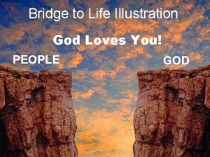 The bridge to life illustration