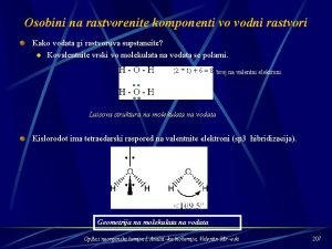 Osobini na rastvorenite komponenti vo vodni rastvori Kako