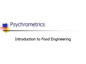Psychrometry in food processing