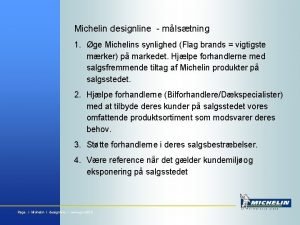 Michelin designline mlstning 1 ge Michelins synlighed Flag