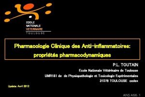 ECOLE NATIONALE VETERINAIRE TOULOUSE Pharmacologie Clinique des Antiinflammatoires