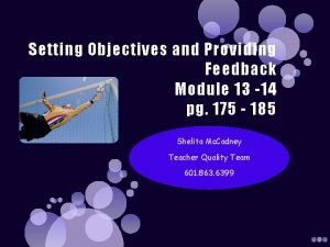 Setting objectives and providing feedback Setting objectives and providing feedback