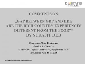COMMENTS ON GAP BETWEEN GDP AND HDI ARE