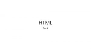 HTML Part II Semantic elements document structure html