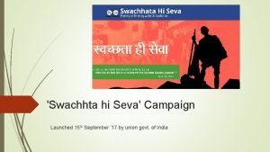 Swachhta hi Seva Campaign Launched 15 th September