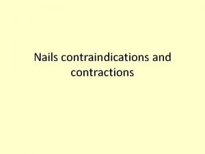 Nails contraindications and contractions Connect activity On the