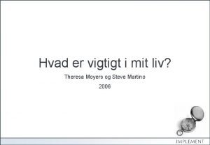 Hvad er vigtigt i mit liv Theresa Moyers