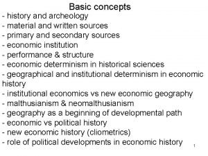 Basic concepts history and archeology material and written